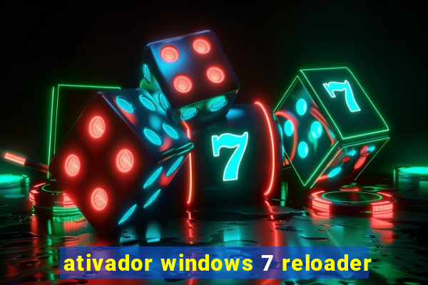 ativador windows 7 reloader